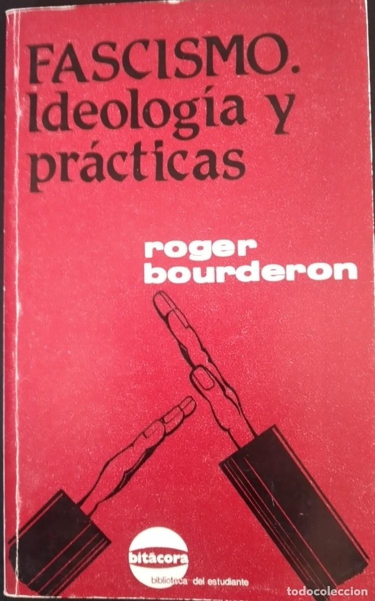 Second hand books: FASCISMO. Ideolog&iacute;a y pr&aacute;cticas -Bourderon, Roger