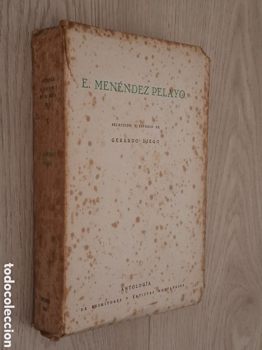 Gebrauchte B&uuml;cher: Enrique Men&eacute;ndez Pelayo, por Gerardo Diego. Antolog&iacute;a de escritores y artistas monta&ntilde;eses, 1951
