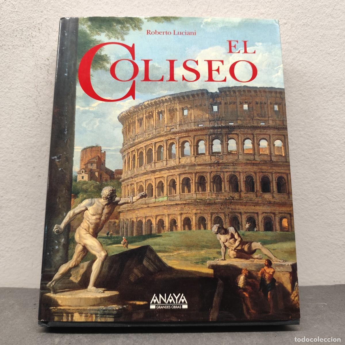 Libros de segunda mano: EL COLISEO - ROBERTO LUCUANI - ANAYA GRANDES OBRAS - 1993 / 1263