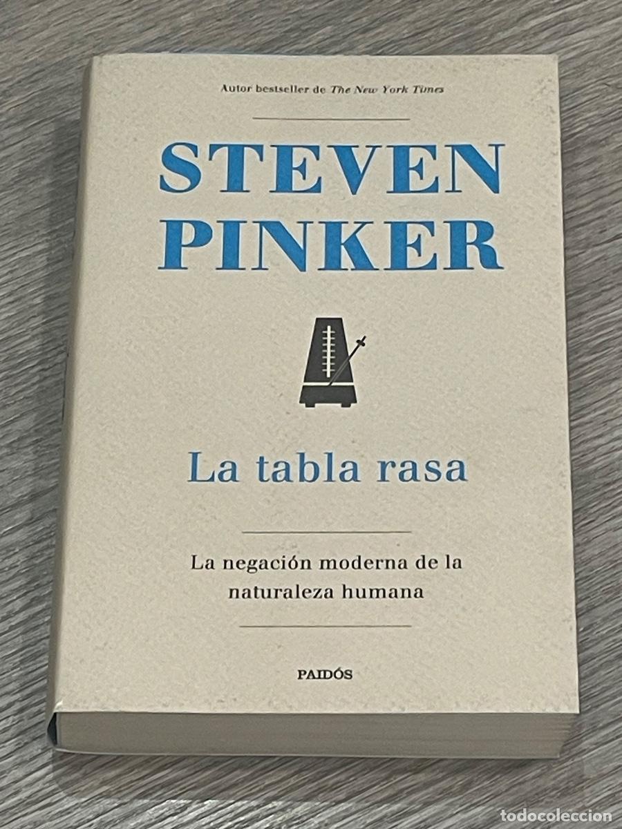 Libri di seconda mano: STEVEN PINKER - LA TABLA RASA. LA NEGACION MODERNA DE LA NATURALEZA HUMANA - PAIDOS 2019