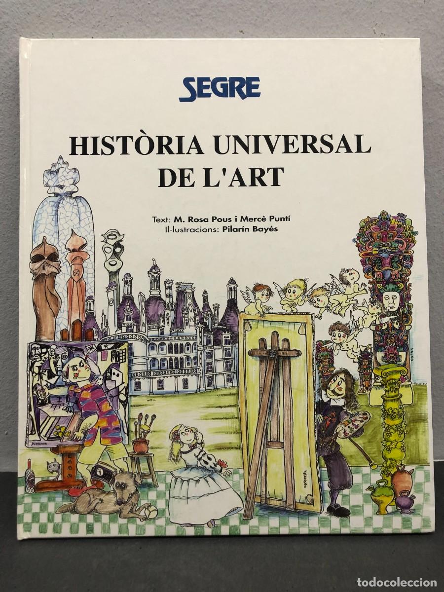 Libros de segunda mano: HIST&Ograve;RIA UNIVERSAL DE L'ART - M. ROSA POUS I MERC&Egrave; PUNT&Iacute; - PILAR&Iacute;N BAY&Eacute;S - SEGRE - 1978 / 1280