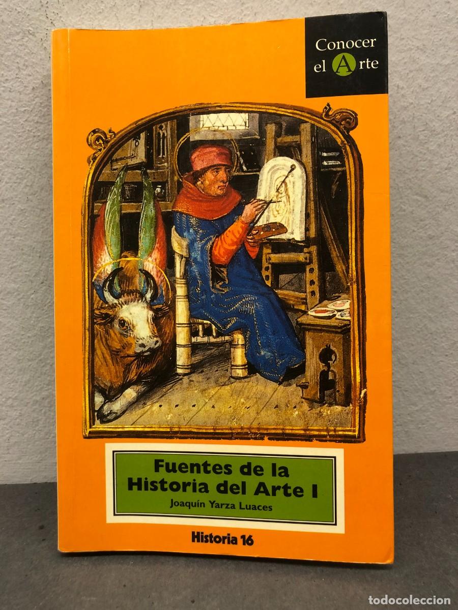 Second hand books: FUENTES DE LA HISTORIA DEL ARTE I - JOAQU&Iacute;N YARZA LUACES - HISTORIA 16 - CONOCER EL ARTE / 1292