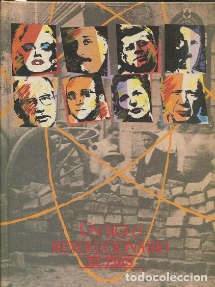 Second hand books: Un Siglo Revolucionario - Vv.aa - El Pais - 1990