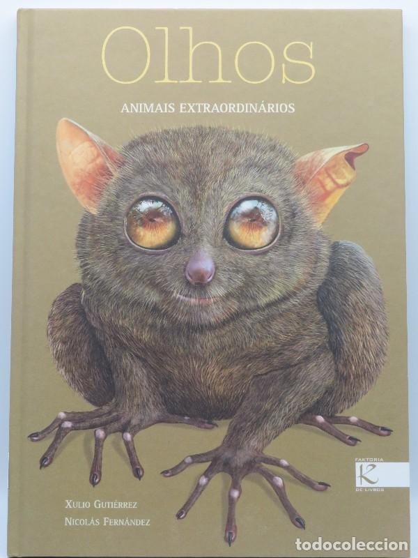 Libri di seconda mano: Olhos - Xulio Guti&eacute;rrez - Kalandraka - Animais Extraordinarios, N&ordm; Ne