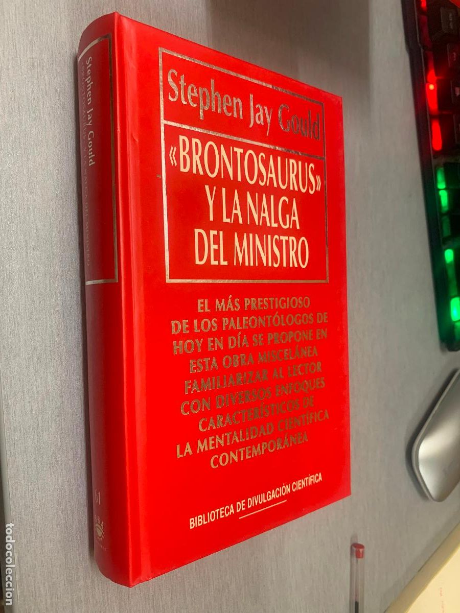 Livres d'occasion: BRONTOSAURUS Y LA NALGA DEL MINISTRO / STEPHEN JAY GOULD / BIB. DIVULGACI&Oacute;N CIENT&Iacute;FICA RBA 1994