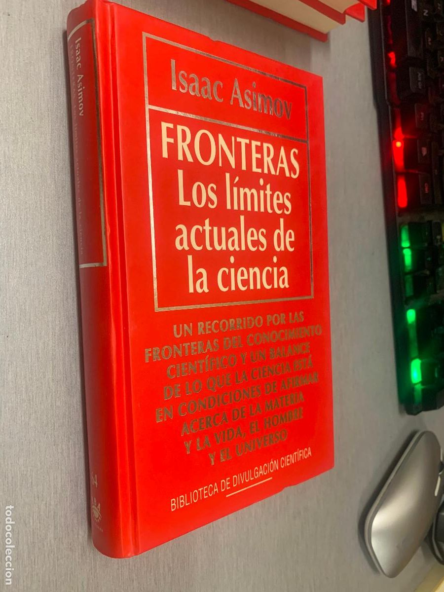 Libri di seconda mano: FRONTERAS, LOS L&Iacute;MITES ACTUALES DE LA CIENCIA / ISAAC ASIMOV / BIB. DIVULGACI&Oacute;N CIENT&Iacute;FICA RBA 1994
