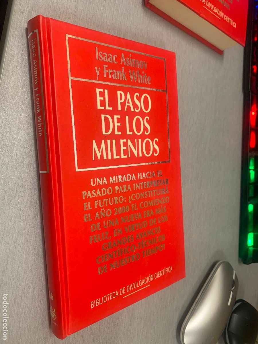 Libri di seconda mano: EL PASO DE LOS MILENIOS / ISAAC ASIMOV Y FRANK WHITE / BIB. DIVULGACI&Oacute;N CIENT&Iacute;FICA RBA 1994