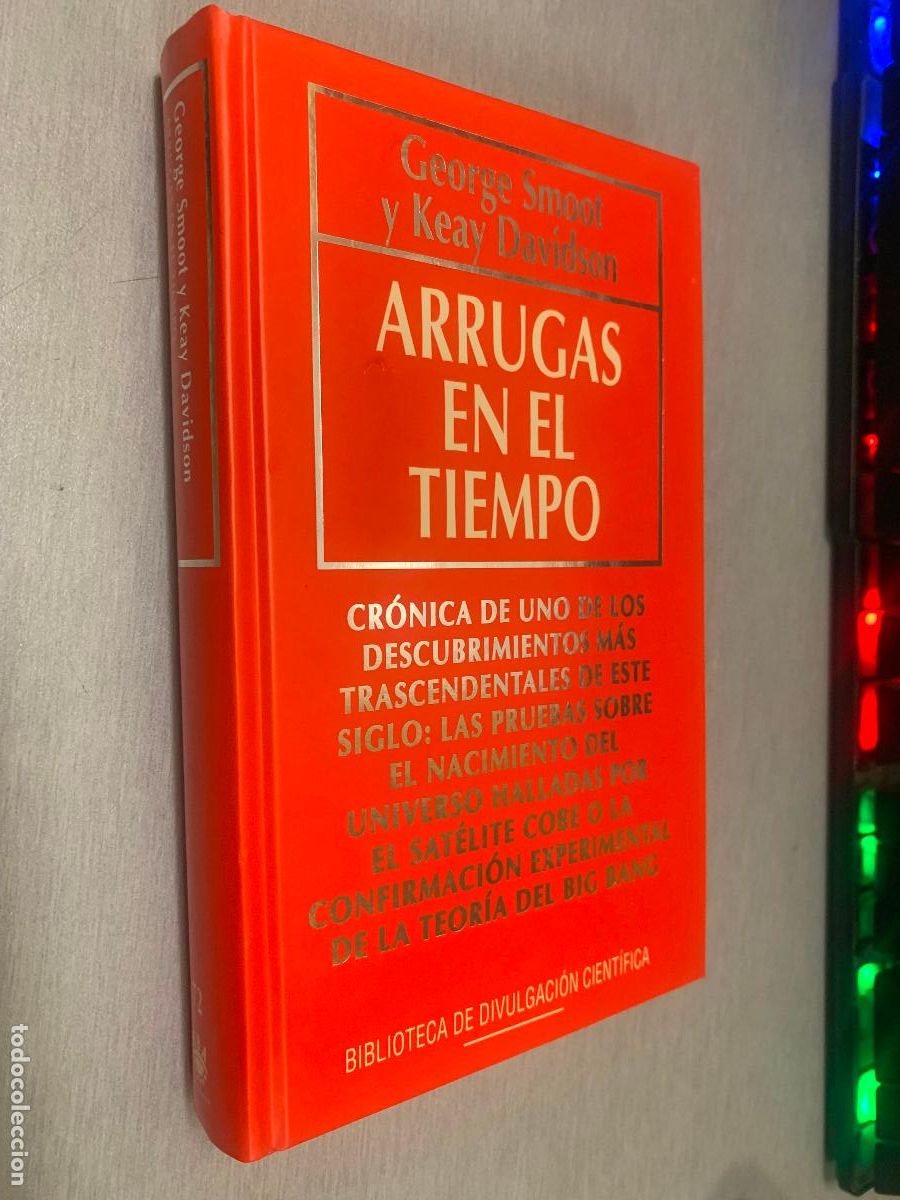 Libros de segunda mano: ARRUGAS EN EL TIEMPO / GEORGE SMOOT Y KEAY DAVIDSON / BIB. DIVULGACI&Oacute;N CIENT&Iacute;FICA RBA 1994