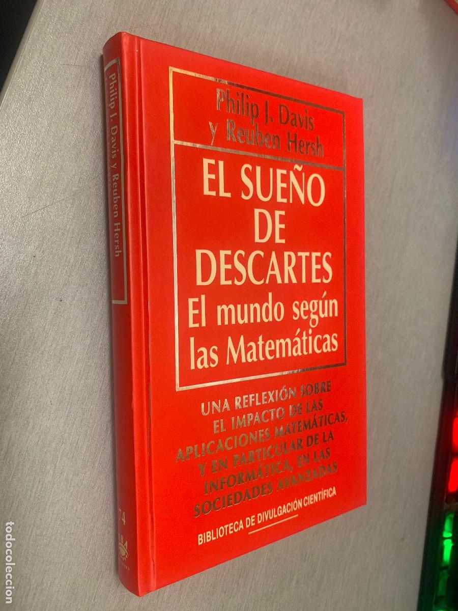 Libros de segunda mano: EL SUE&Ntilde;O DE DESCARTES. EL MUNDO SEG&Uacute;N LAS MATEM&Aacute;TICAS / DAVIS / BIB. DIVULGACI&Oacute;N CIENT&Iacute;FICA RBA 1994