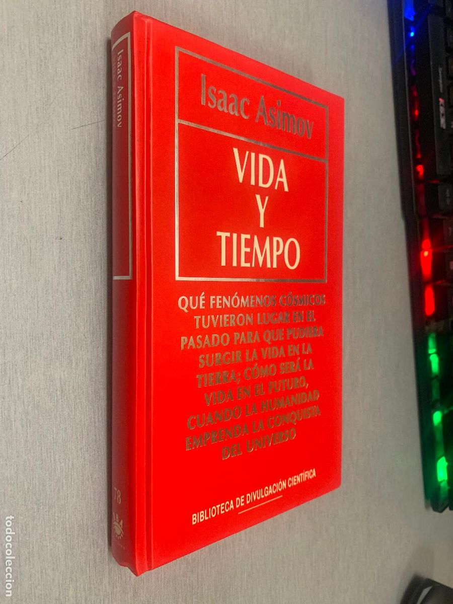 Libros de segunda mano: VIDA Y TIEMPO / ISAAC ASIMOV / BIB. DIVULGACI&Oacute;N CIENT&Iacute;FICA RBA 1994