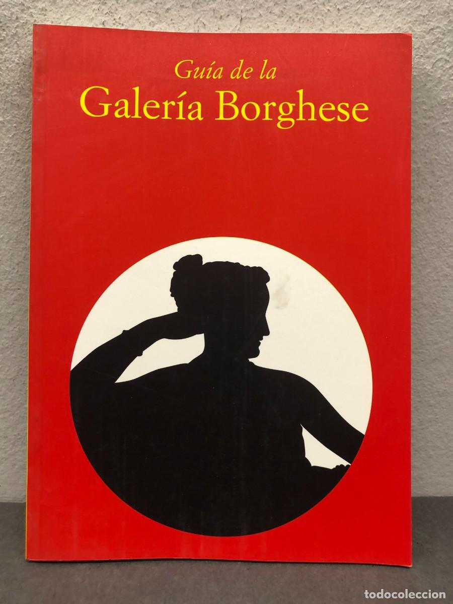 Libros de segunda mano: GU&Iacute;A DE LA GALER&Iacute;A BORGHESE - KRISTINA HERRMANN FIORE - EDIZIONI DE LUCA - 1997 / 1328