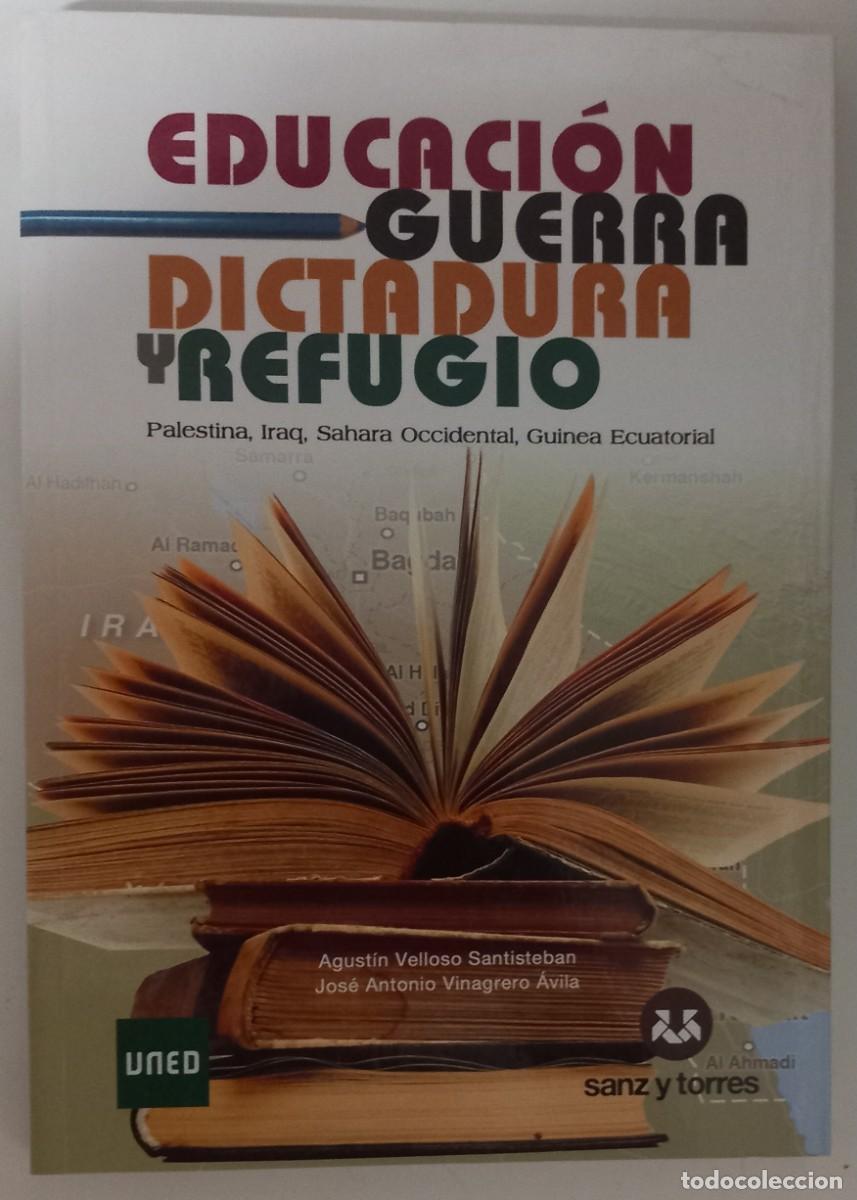 Libros de segunda mano: Educaci&oacute;n, guerra, dictadura y refugio, de Agust&iacute;n V. Santisteban y Jos&eacute; Antonio V. &Aacute;vila