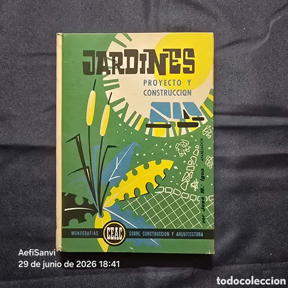 Libros de segunda mano: JARDINES, PROYECTO Y CONSTRUCCI&Oacute;N (JOS&Eacute; M&ordf; IGOA) (CEAC)