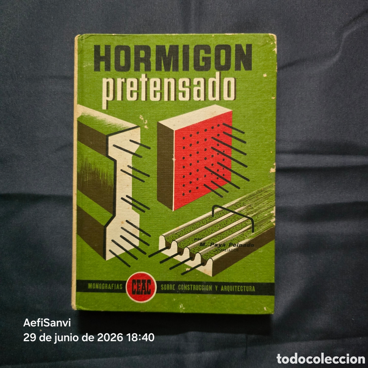 Libri di seconda mano: HORMIG&Oacute;N PRETENSADO (M. PAY&Aacute; PEINADO) (CEAC)