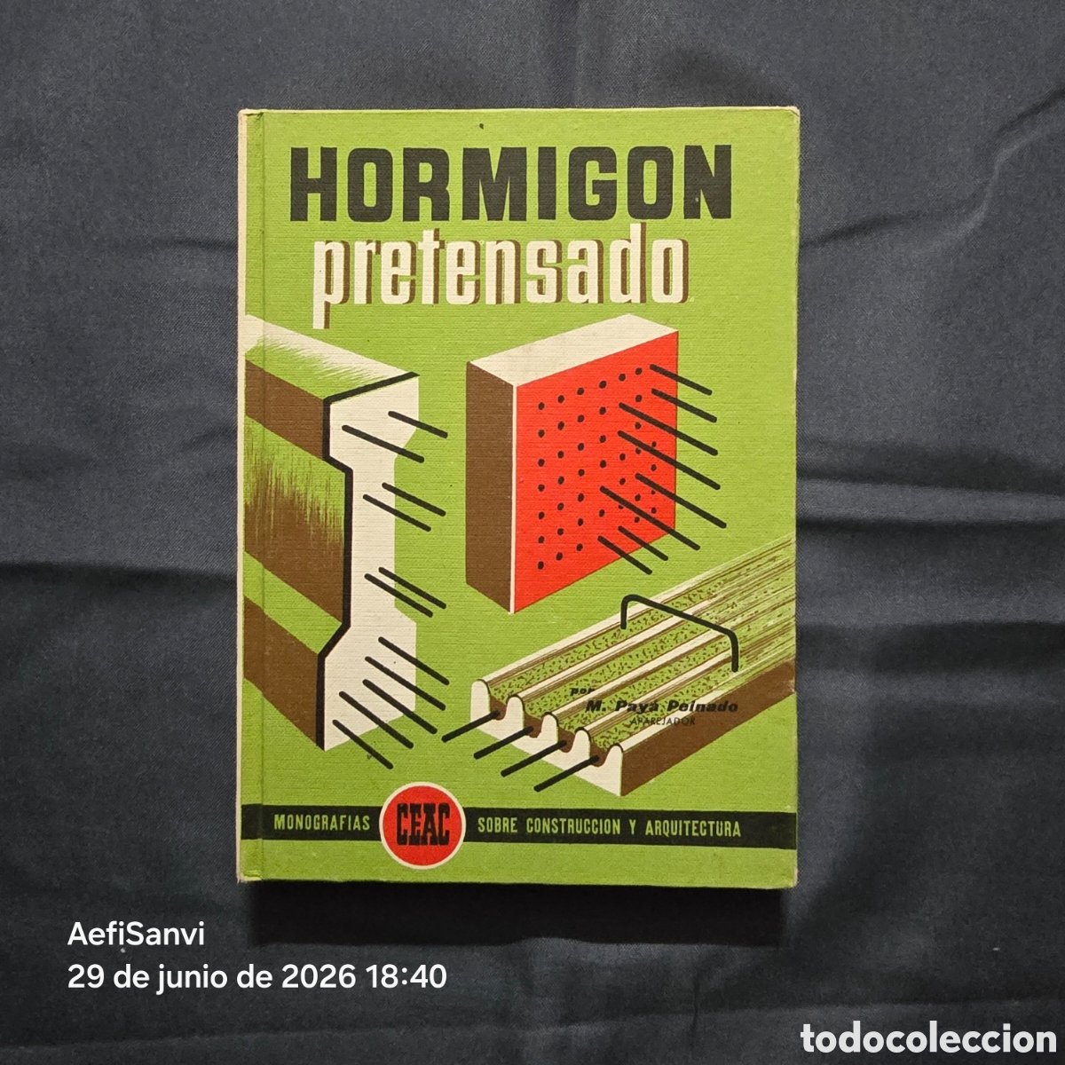 Libri di seconda mano: HORMIG&Oacute;N PRETENSADO (M. PAY&Aacute; PEINADO) (CEAC)