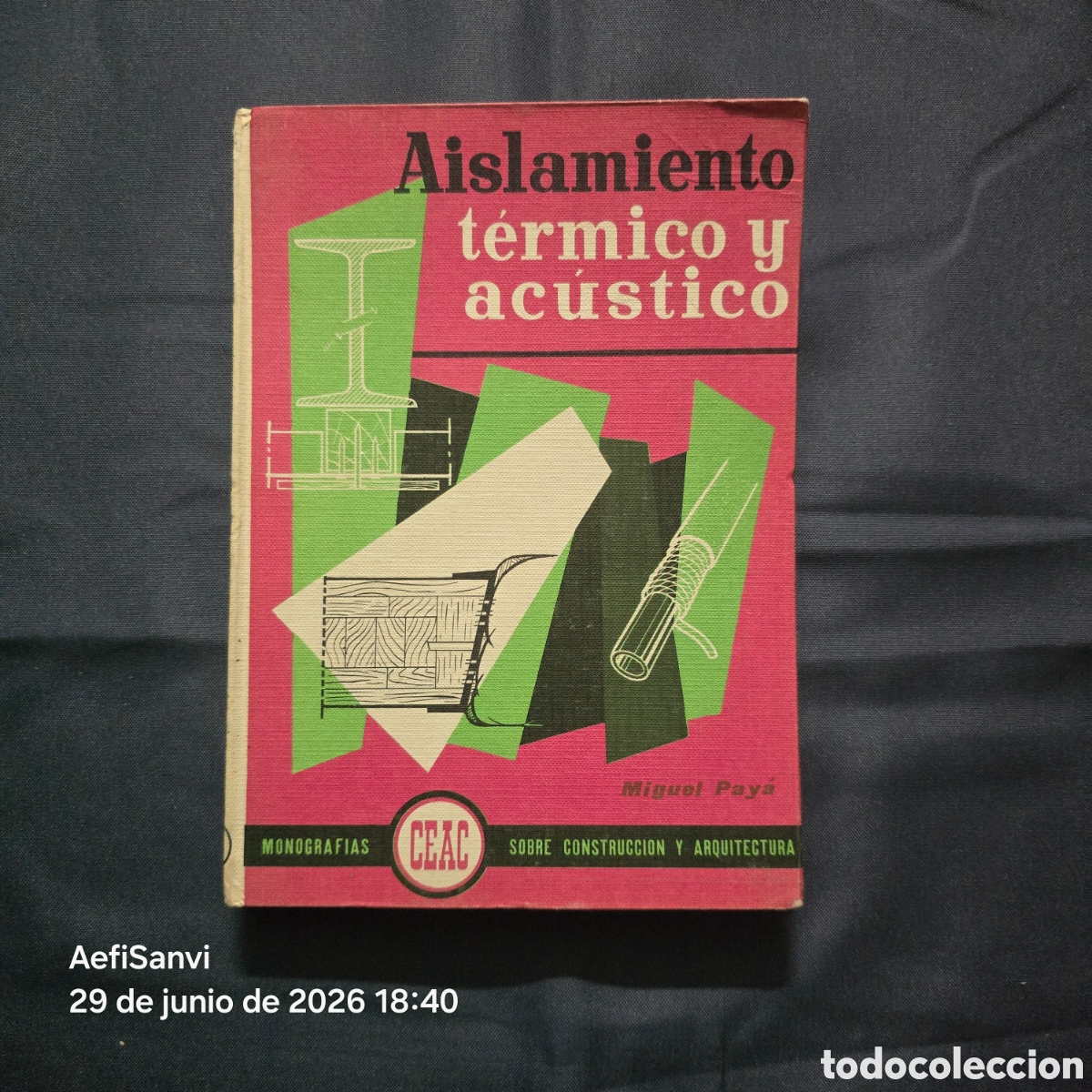 Libri di seconda mano: AISLAMIENTO T&Eacute;RMICO Y AC&Uacute;STICO (MIGUEL PAY&Aacute;) (CEAC)