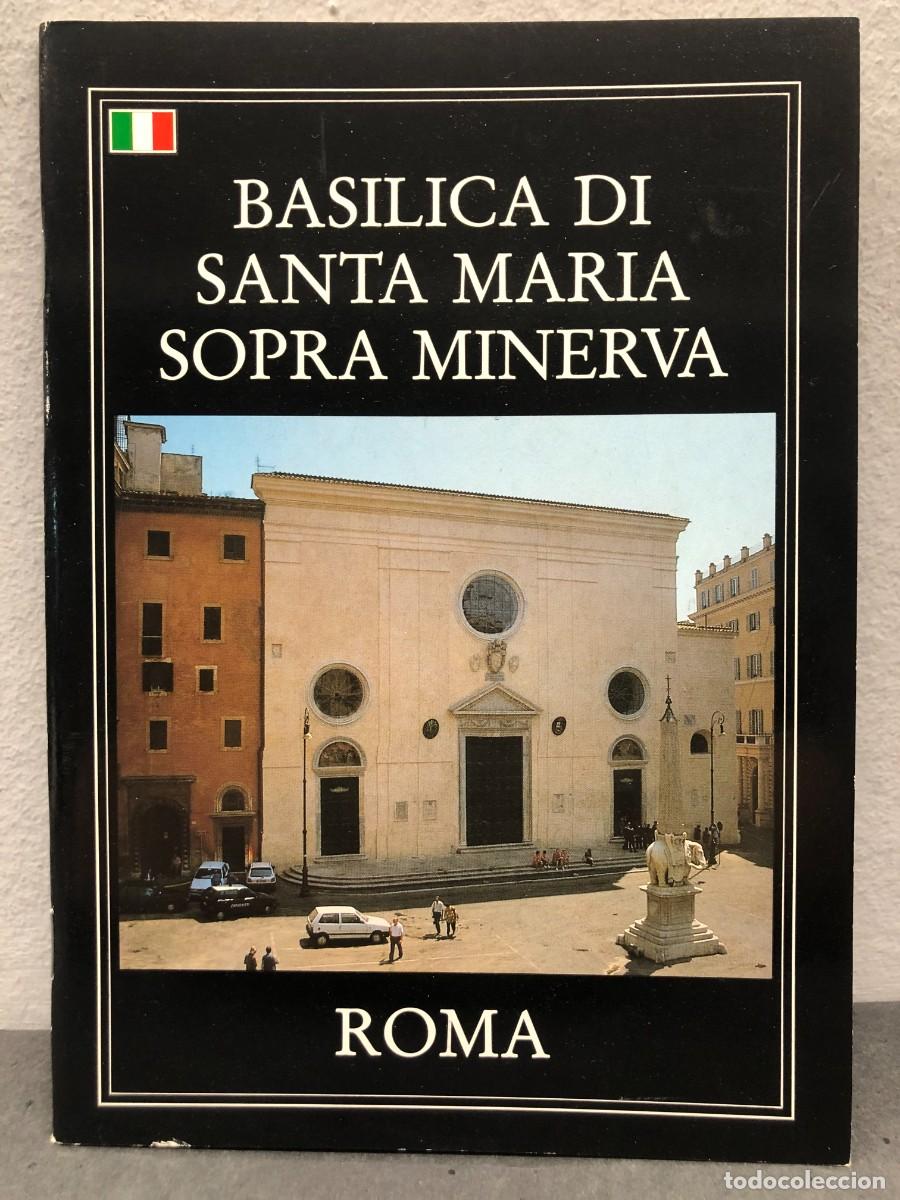 Libri di seconda mano: BASILICA DI SANTA MARIA SOPRA MINERVA - ROMA - I.P. GROSSI O.P. - PADRI DOMENICANI - 1995 / 1340