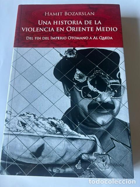Libros de segunda mano: Una historia de la violencia en Oriente Medio -Hamit Bozarslan-