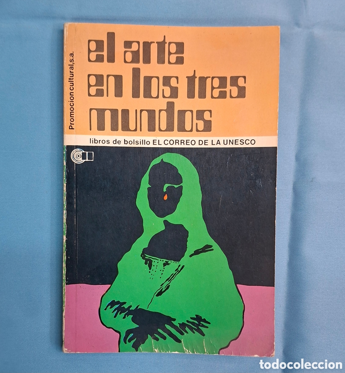Libros de segunda mano: El arte en los tres mundos UNESCO (1973)