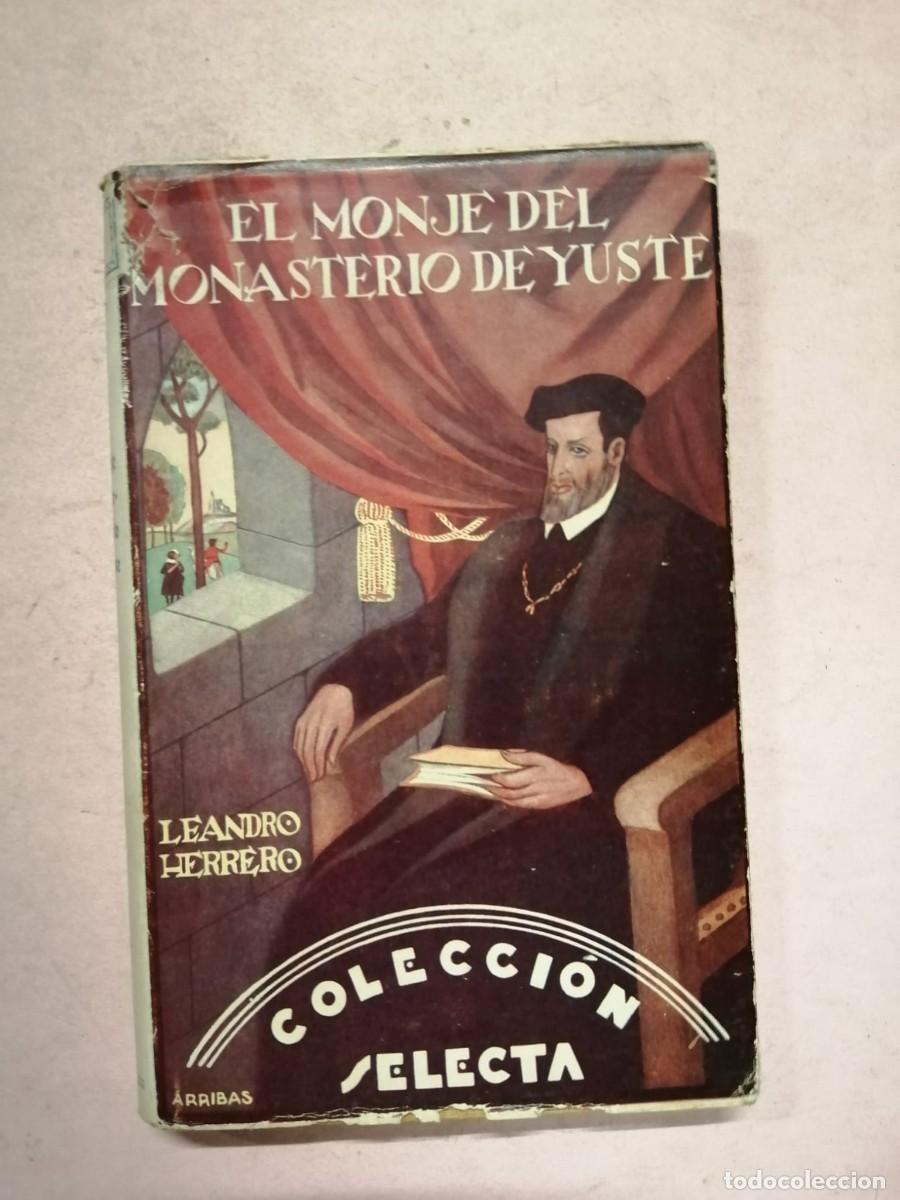 Libros de segunda mano: EL MONJE DEL MONASTERIO DE YUSTE (LEANDRO HERRERO) - Foto 1