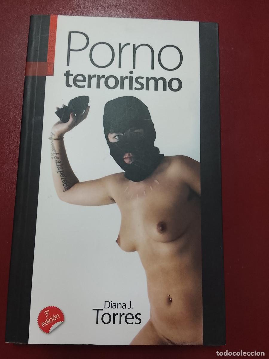 Libros de segunda mano: Diana J. Torres: Pornoterrorismo (Txalaparta. 2012)