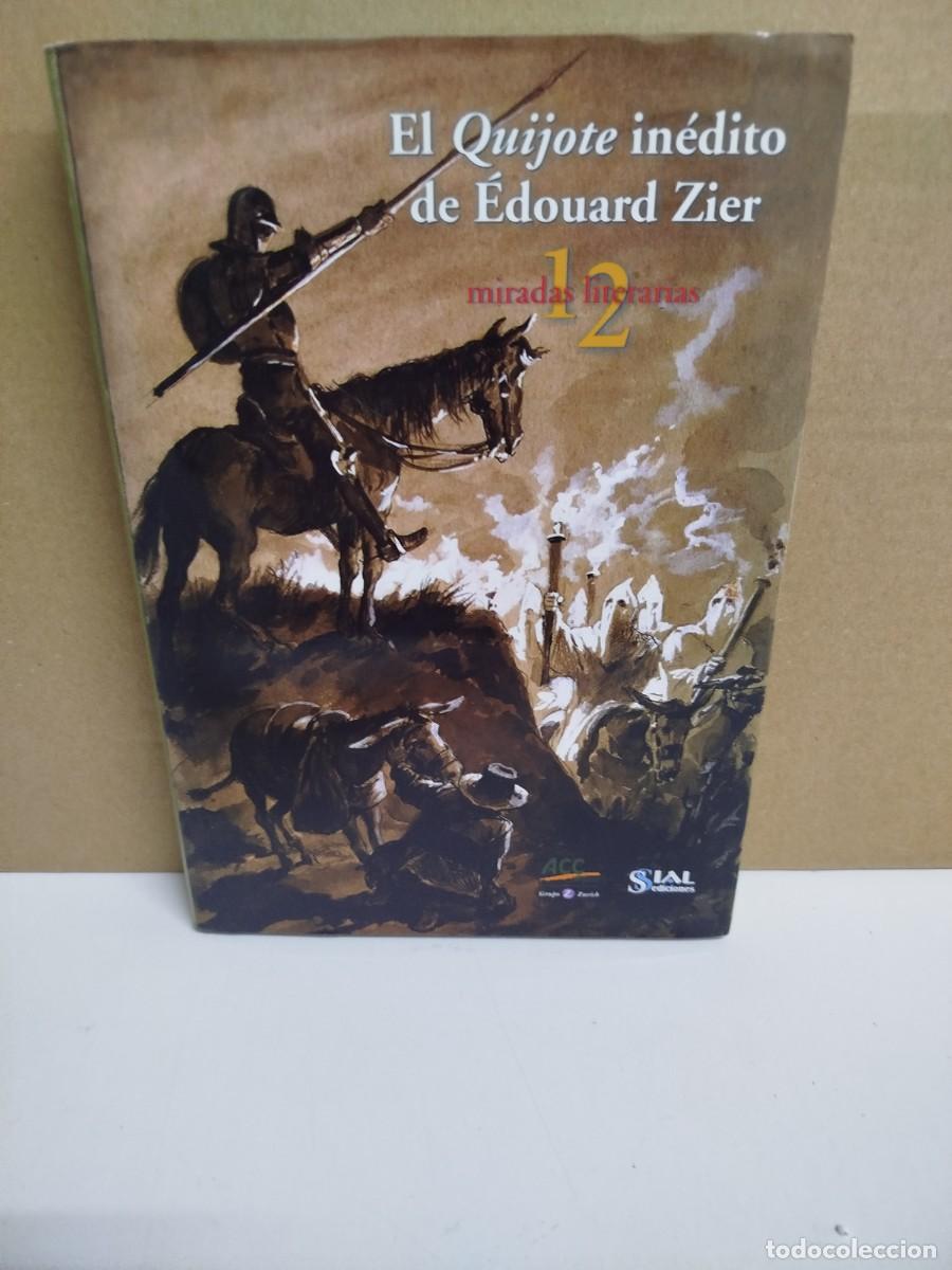 Libros de segunda mano: Autores varios - El Quijote in&eacute;dito de &Eacute;douard Zier - Sial Ediciones