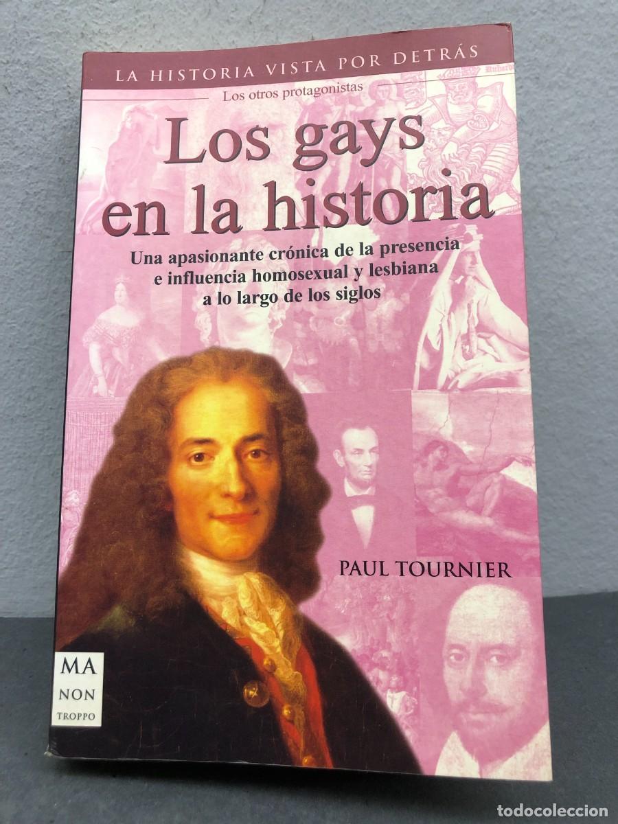 Libros de segunda mano: LOS GAYS EN LA HISTORIA - PAUL TOURNIER - EDICIONES ROBINBOOK - 2004 / 1367
