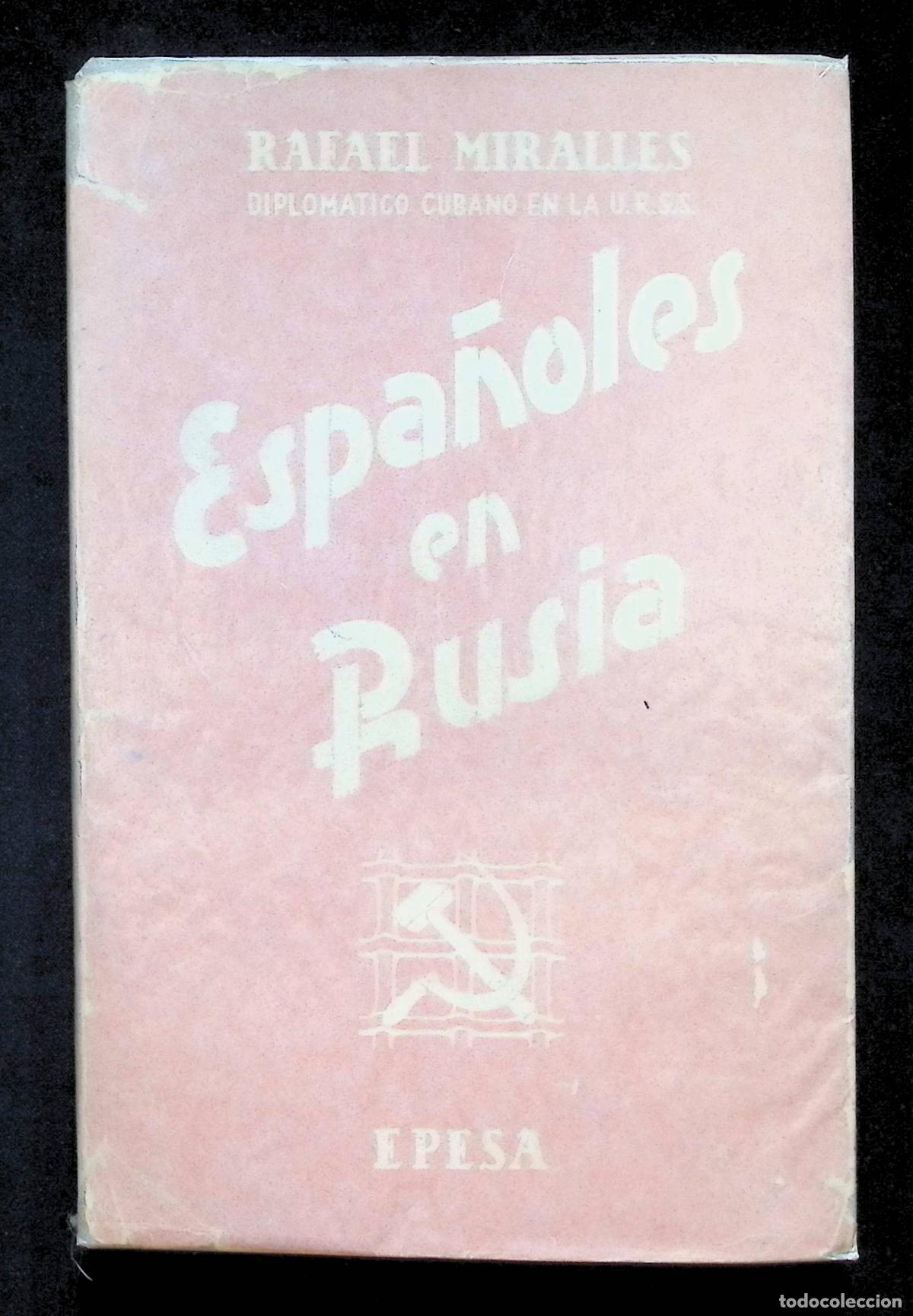 Libros de segunda mano: ESPA&Ntilde;OLES EN RUSIA. - MIRALLES, Rafael.