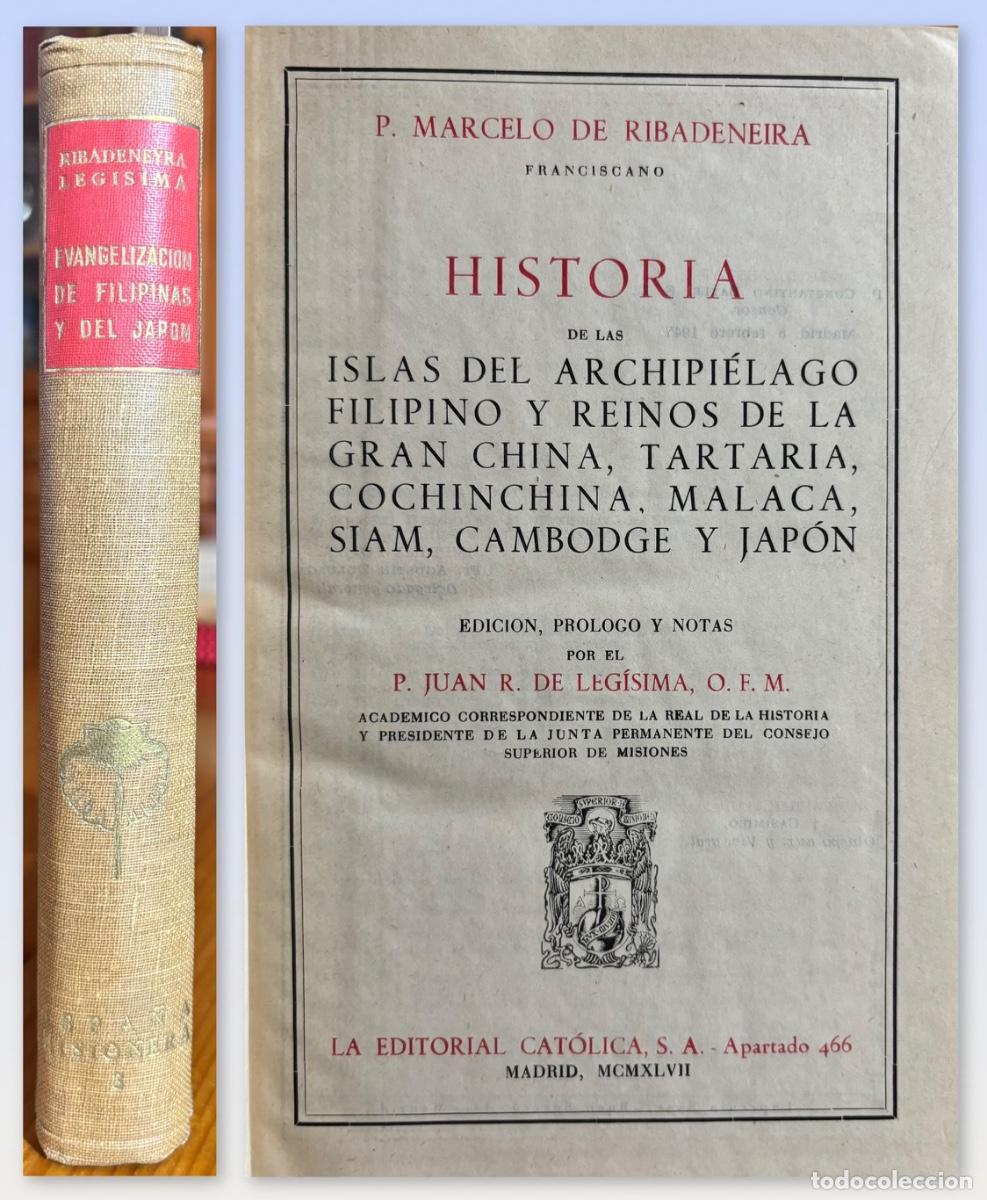 Gebrauchte B&uuml;cher: HISTORIA FILIPINAS- REINOS GRAN CHINA- SIAM- JAPON- P. MARCELO RIBADENEYRA- 1947