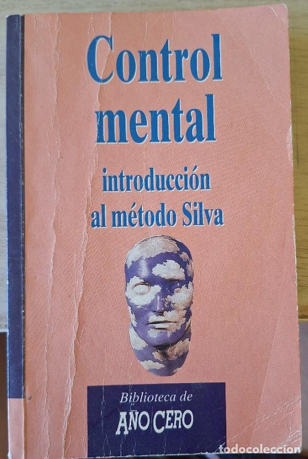 Libros de segunda mano: CONTROL MENTAL. INTRODUCCION AL METODO SILVA. -