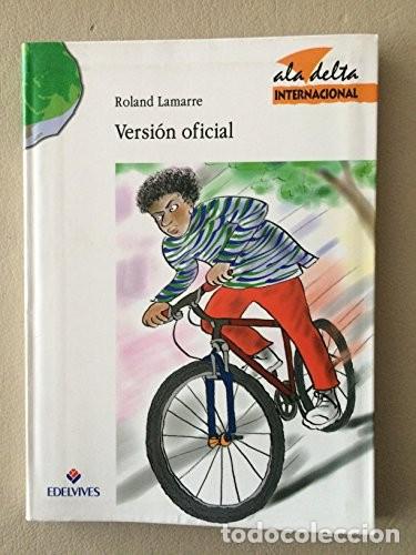 Second hand books: Versi&oacute;n Oficial - Lamarre, Roland - Editorial Luis Vives (Edelvives) - Ala Delta Internacional, 43