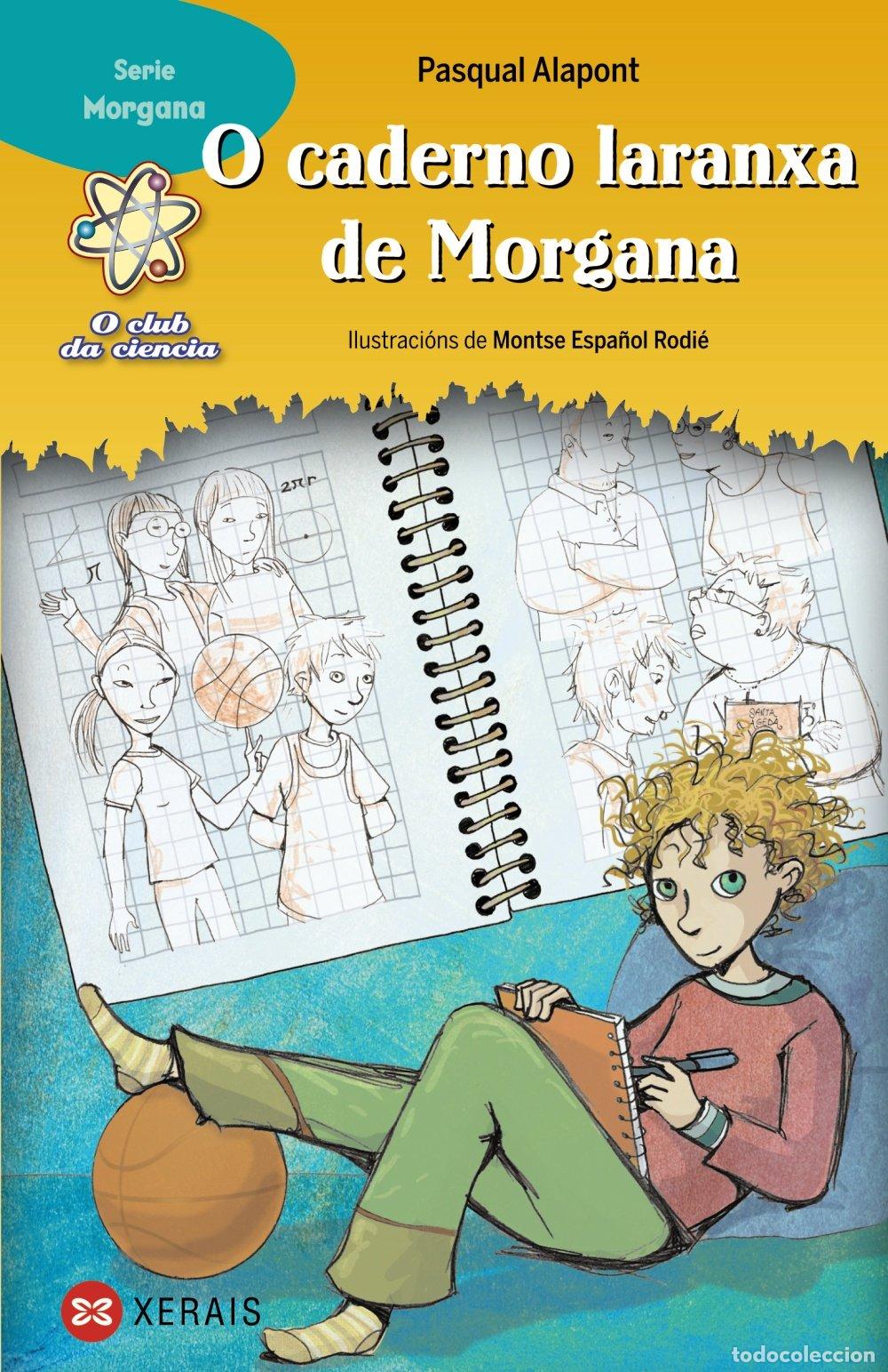 Livros em segunda m&atilde;o: O Caderno Laranxa de Morgana - Alapont, Pasqual - Edici&oacute;ns Xerais - Infantil e Xuvenil - Sopa de Lib