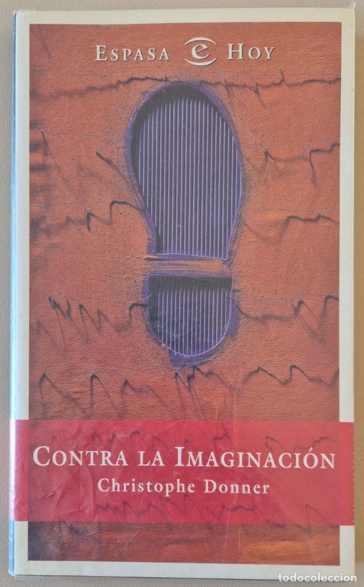 Libros de segunda mano: Contra la Imaginaci&oacute;n - Foto 1