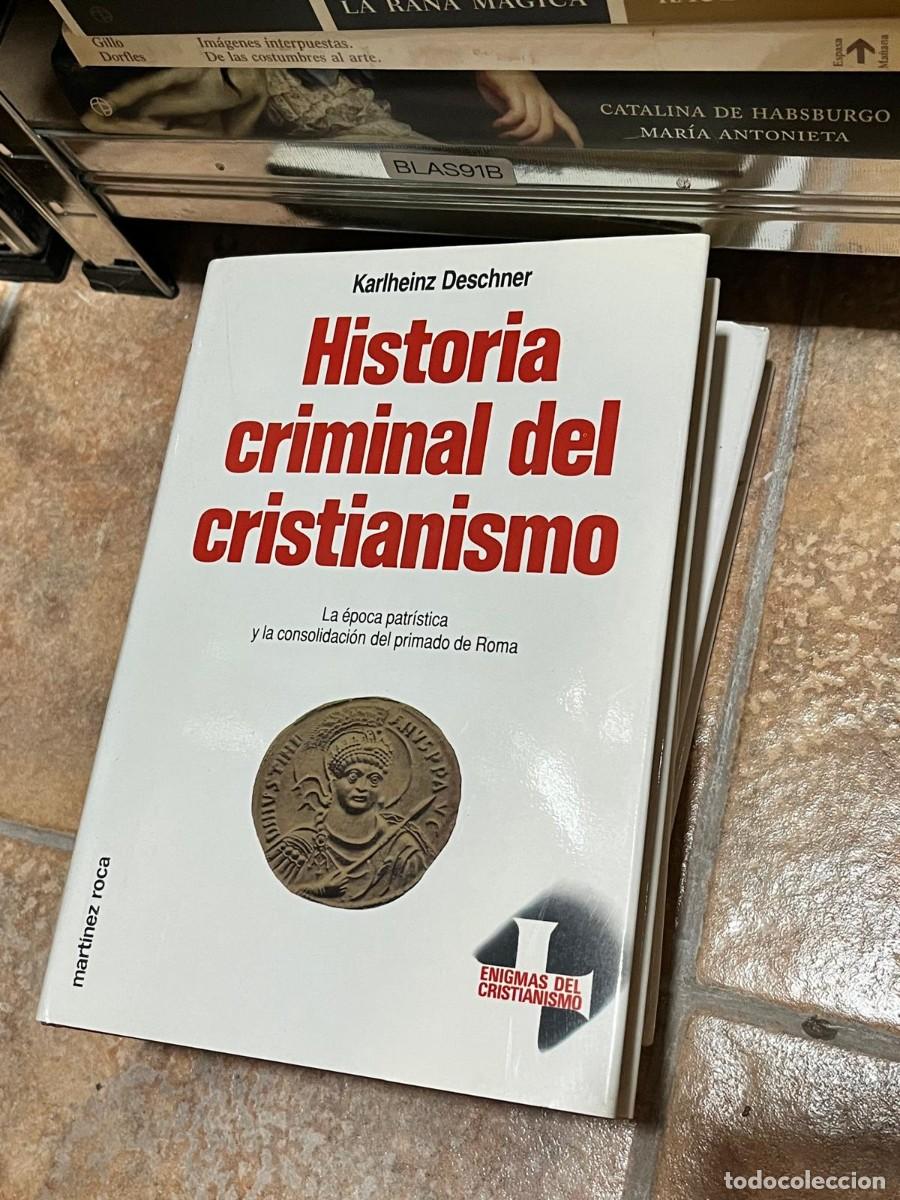 Libros de segunda mano: BLAS91B Karlheinz Deschner &ndash; Historia criminal del cristianismo. La &eacute;poca patr&iacute;stica y la consolidac