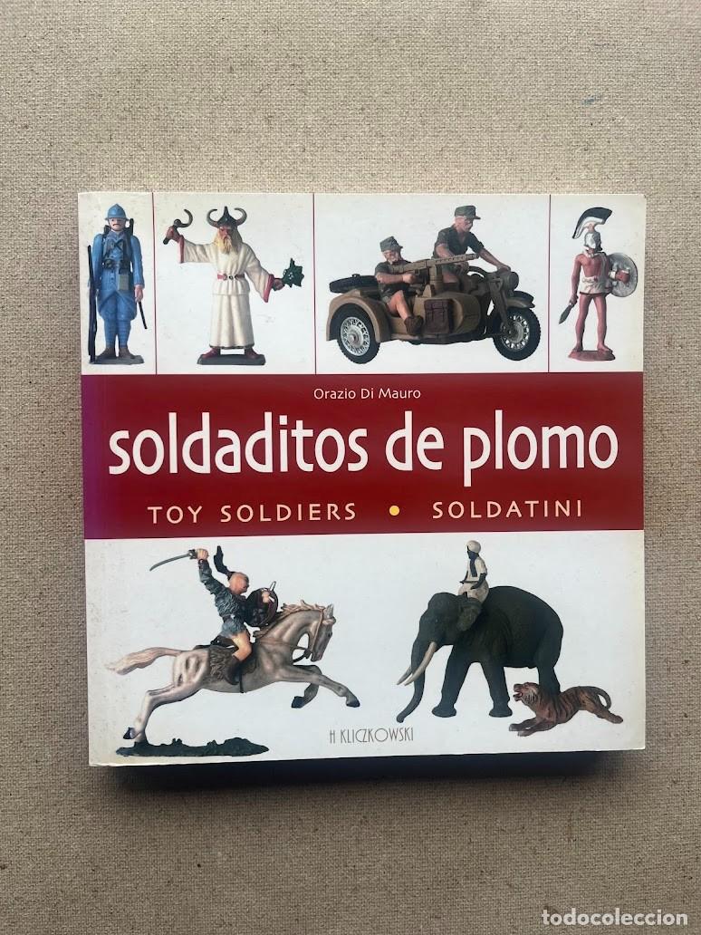 Libros de segunda mano: Soldaditos de plomo / Orazio Di Mauro / H. Kliczkowski /