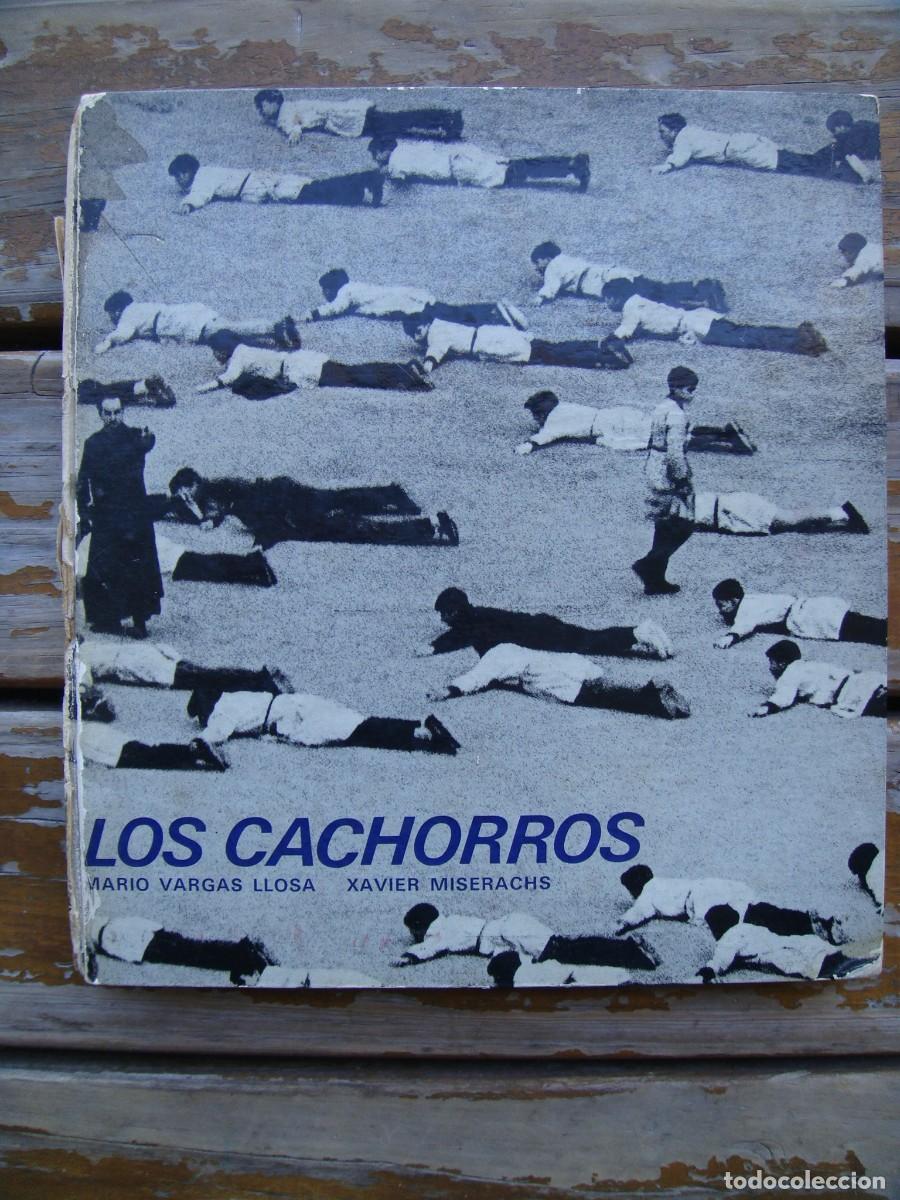 Libros de segunda mano: Mario Vargas Llosa: LOS CACHORROS. Primera edicion
