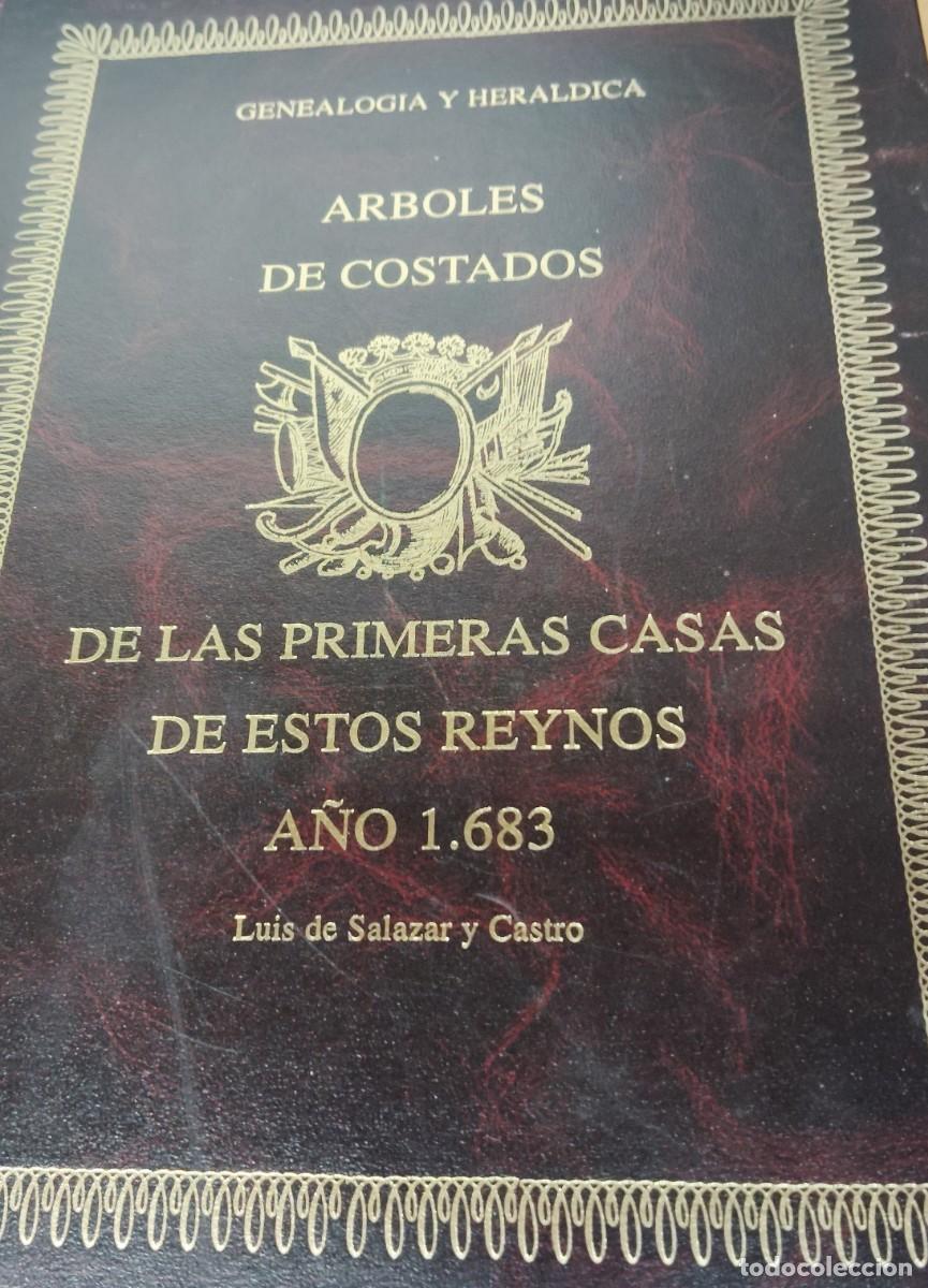Libros de segunda mano: ARBOLES DE COSTADOS DE LAS PRIMERAS CASAS DE ESTOS REYNOS. A&Ntilde;O 1683. LUIS DE SALAZAR Y CASTRO.