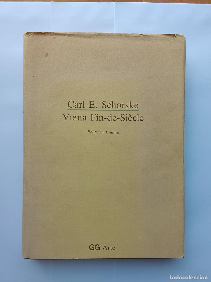 Gebrauchte B&uuml;cher: Carl E. Schorske. Viena fin de siecle. Arte