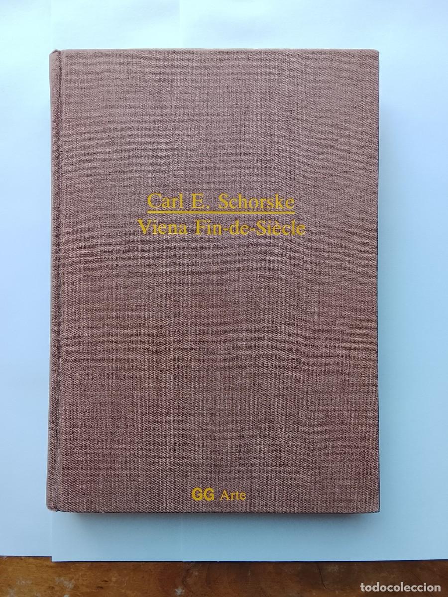 Libros de segunda mano: Carl E. Schorske. Viena fin de siecle. Arte - Foto 17