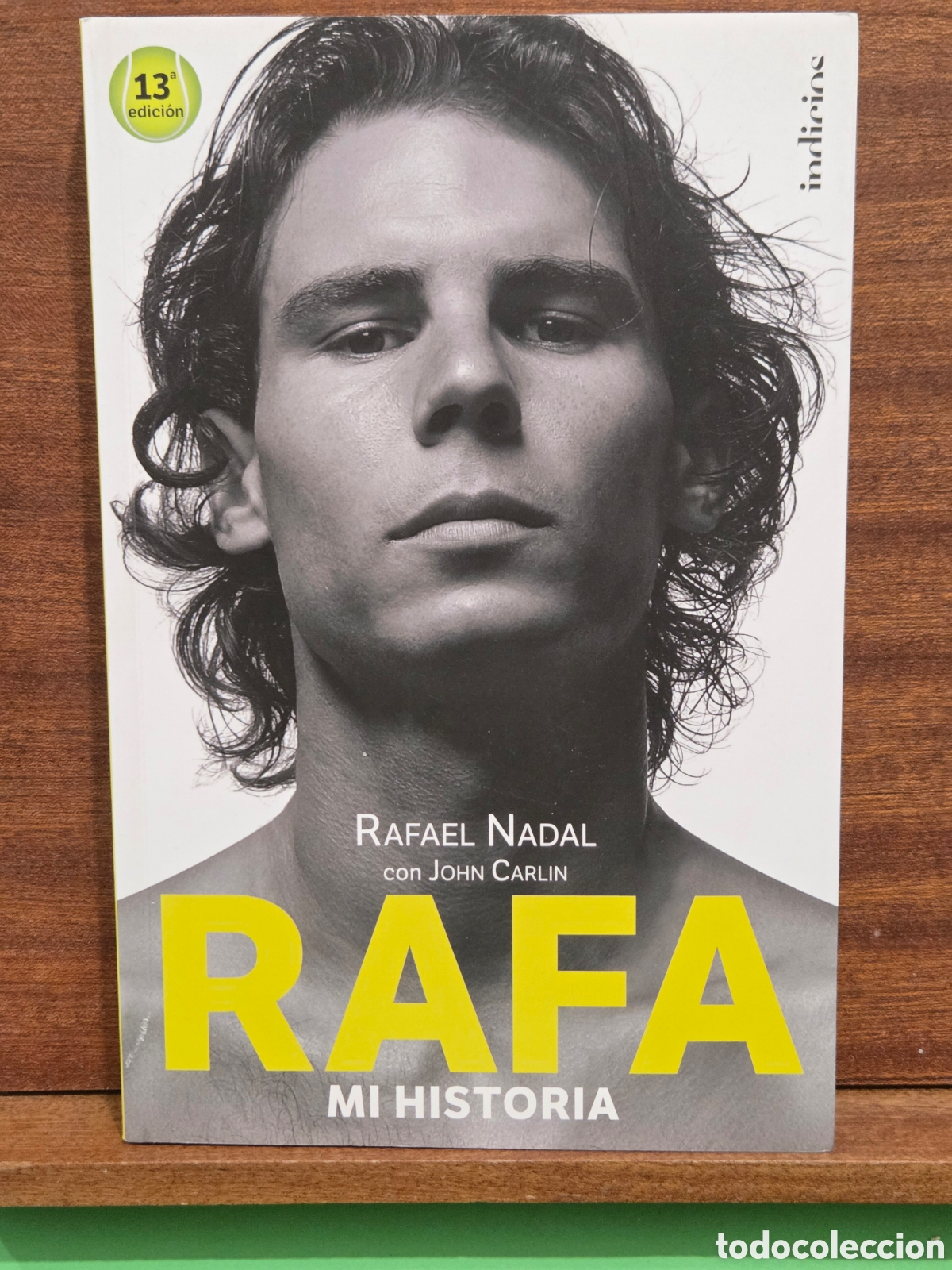 Libros de segunda mano: &rdquo;&rdquo;RAFA, MI HISTORIA&rdquo;&rdquo;...RAFAEL NADAL CON JOHN CARLIN...INDICIOS...2024...