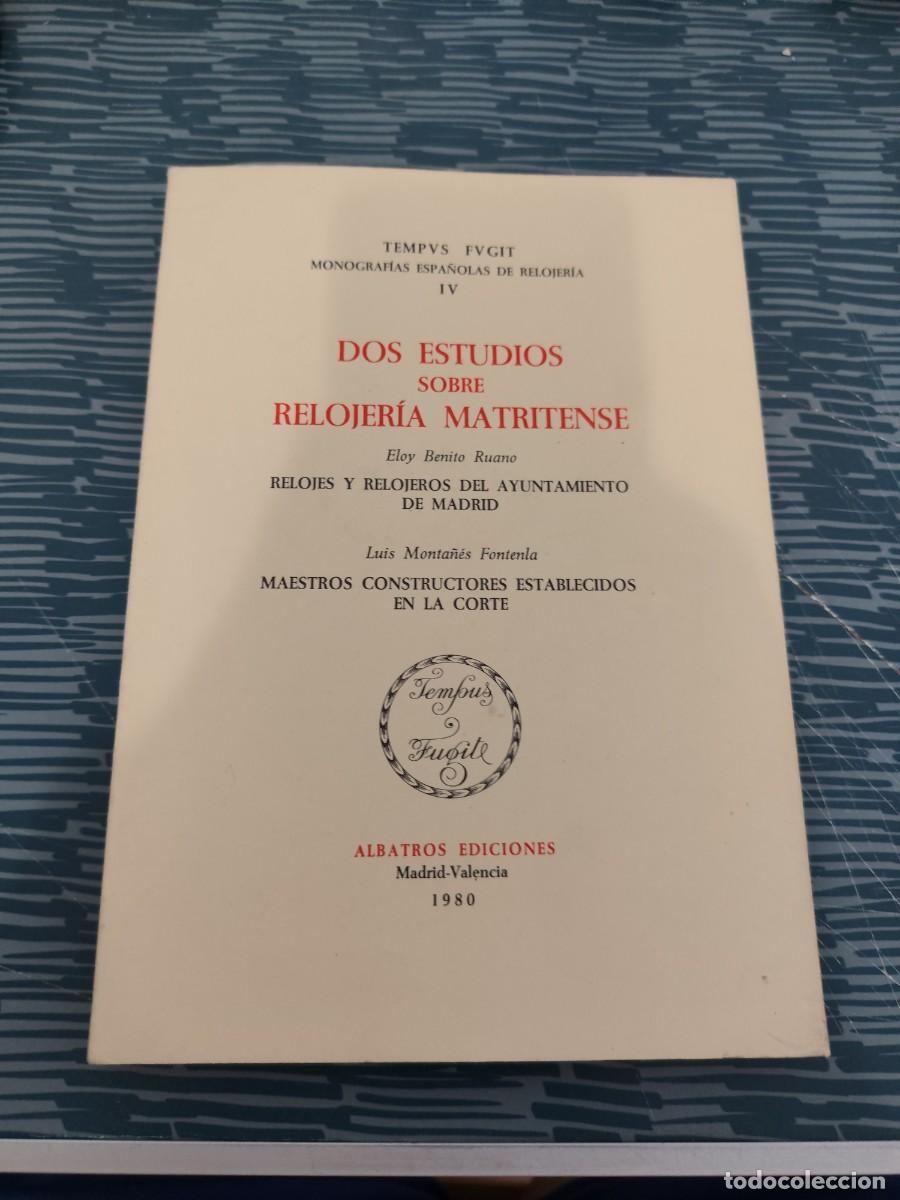 Libros de segunda mano: DOS ESTUDIOS SOBRE RELOJER&Iacute;A MATRITENSE, ALBATROS EDICIONES,1980,130 P&Aacute;GINAS,LEER.