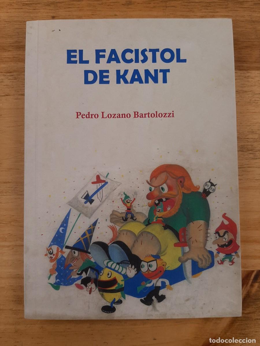 Gebrauchte B&uuml;cher: El facistol de Kant - Pedro Lozano Bartolozzi, 2019