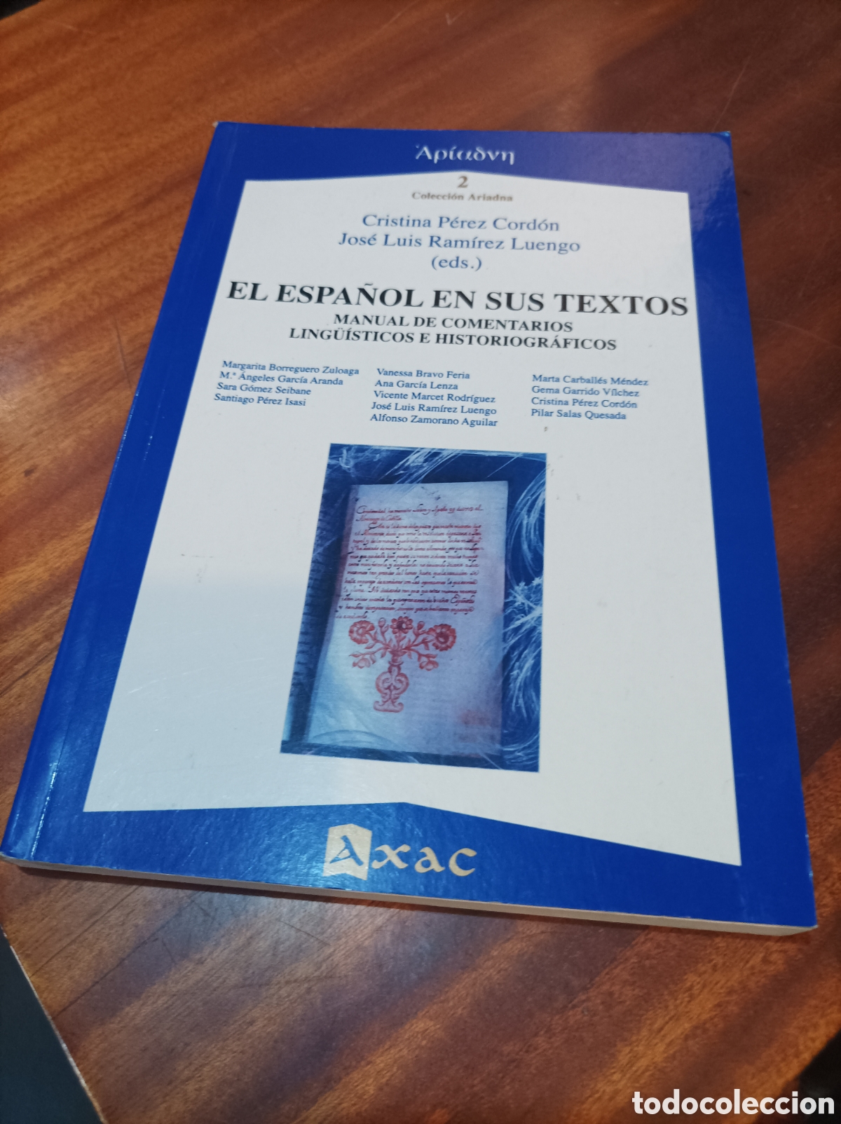 Libros de segunda mano: EL ESPA&Ntilde;OL Y SUS TEXTOS.. MANUAL DE COMENTARIOS LING&Uuml;&Iacute;STICOS E HISTORIOGR&Aacute;FICOS.