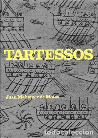 Livres d'occasion: TARTESSOS - LA CIUDAD SIN HISTORIA - MALUQUER DE MOTES, JUAN - A-H-2119