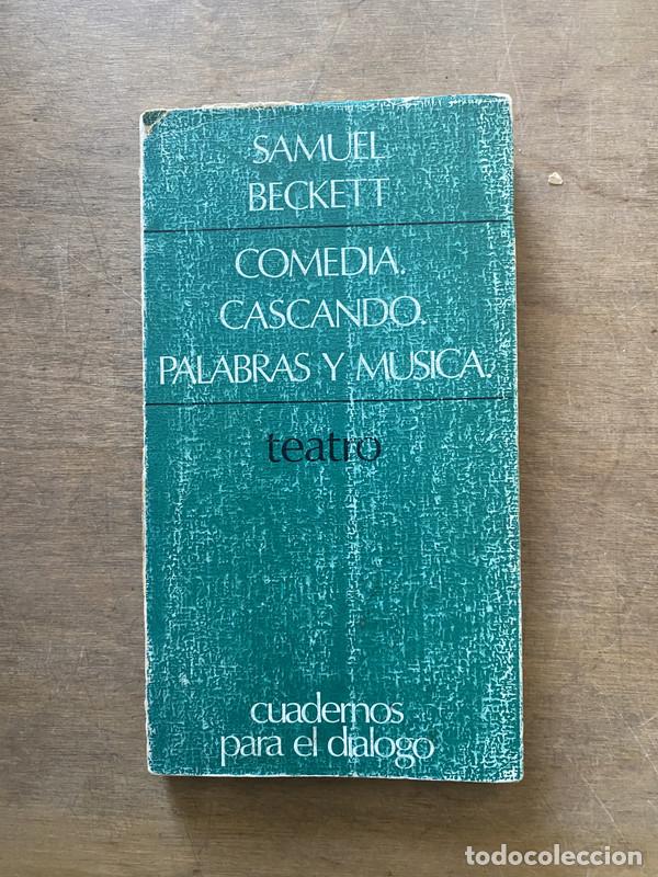 Libri di seconda mano: Comedia. Cascando. Palabras y Musica. - Beckett Samuel