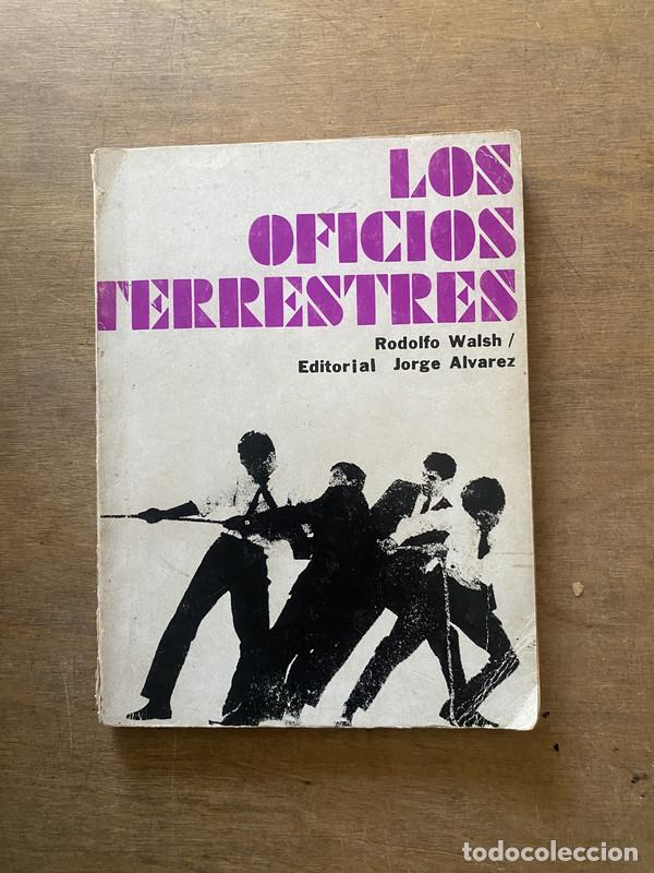 Livres d'occasion: Los oficios terrestres - Walsh Rodolfo