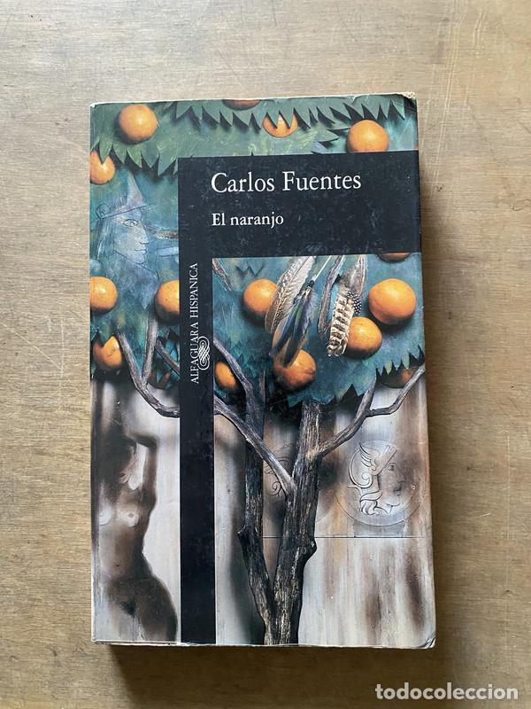 Libri di seconda mano: El naranjo - Fuentes Carlos