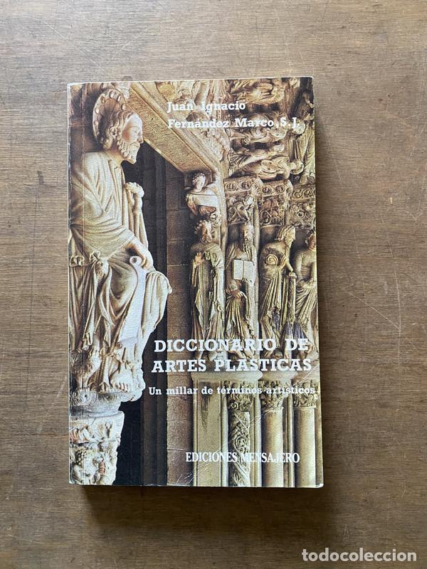 Libros de segunda mano: Diccionario de Artes Plasticas - Fernandez Marco Juan Ignacio