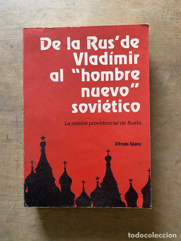 Libros de segunda mano: De la Rus de Vladimir al hombre nuevo sovietico - Saenz Alfredo - Foto 1