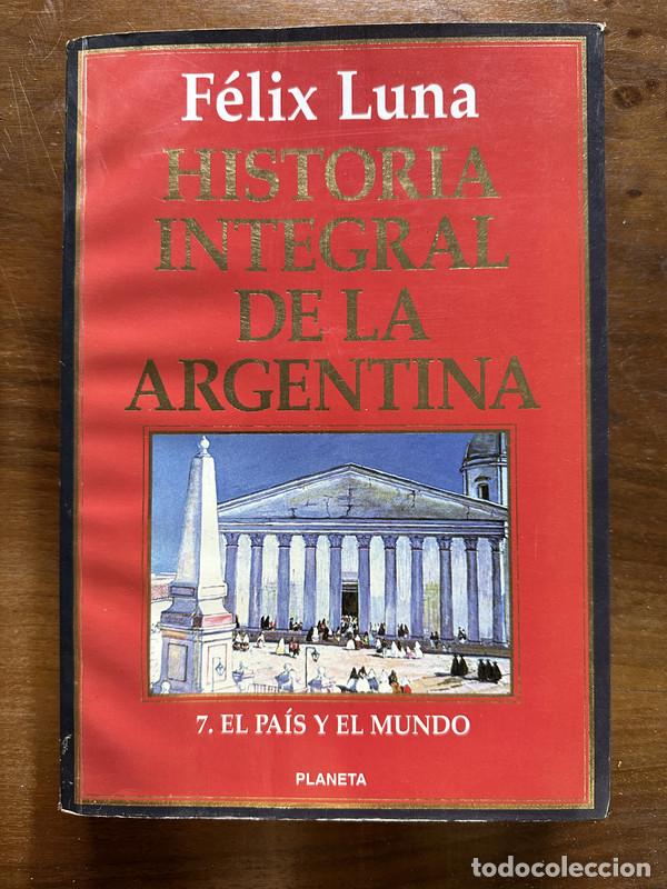 Second hand books: Historia Integral de la Argentina - Luna Felix